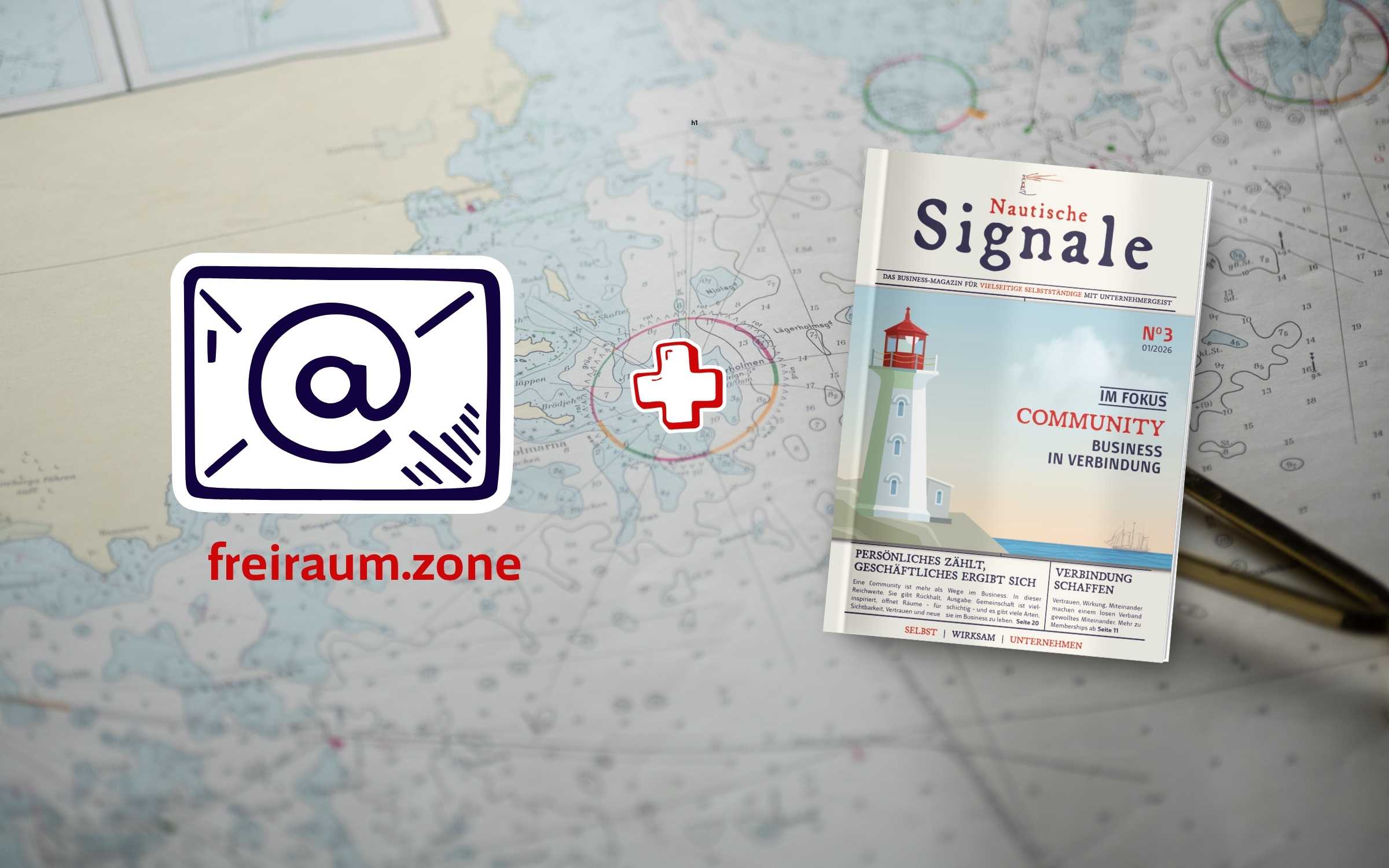 Das Business-Magazin Nautische Signale liegt auf einer Seekarte. Daneben sind ein rotes Plus, ein E-Mail-Symbol für den Newsletter freiraum.zone.