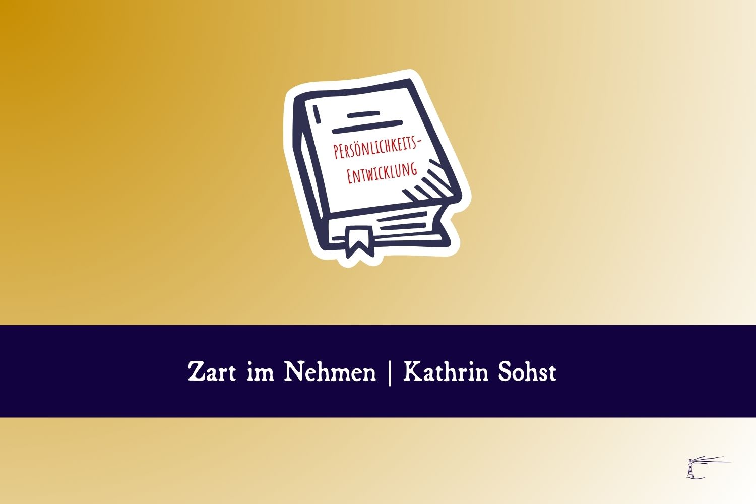 Ein Buchcover mit dem Titel „Zart im Nehmen“ vonKathrin Sohst, erschienen im Goldmann Verlag