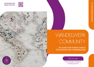 Historische Weltkarte auf der viele kleine Menschenfiguren auf zwei durch einen Ozean getrennten Kontinenten stehen &ndash; als Symbol f&uuml;r Menschen, die Verbindung zueinander suchen. Auf der rechten Seite steht &bdquo;Wandelwerk Community &ndash; Die Kunst der klaren Signale f&uuml;r authentische Verbindungen&ldquo; Durch eine metaphysische Analyse wird gezeigt, wie eine Community gebildet und gef&ouml;rdert werden kann, die sich authentische Verbindungen konzentriert.